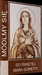 Módlmy się... do świętej Marii Goretti 