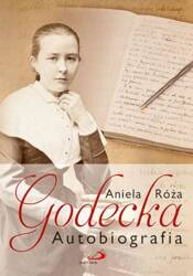 Autobiografia - Aniela Róża Godecka