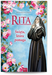 Rita. Święta, która zawsze pomaga
