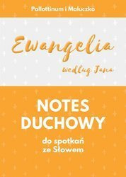 Notes duchowy do spotkań ze Słowem Ewangelia Jana
