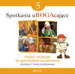 Klasa V SP Spotkania uBOGAcające - Płyta CD z pieśniami i piosenkami