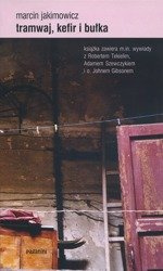 Marcin Jakimowicz, Tramwaj, kefir i bułka 