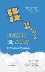 Ucieszyć się życiem. Cztery okna wdzięczności 