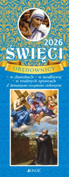 2026. Święci orędownicy w chorobach, w modlitwie, w trudnych sprawach. Z domowymi receptami ziołowymi (kalendarz tygodniowy - zdzierak)