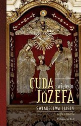 Cuda świętego Józefa. Część 4. Świadectwa i listy