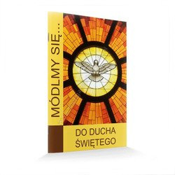 Modlitewnik Módlmy się...Do Ducha Świętego