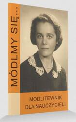 Modlitewnik Módlmy się... dla nauczycieli