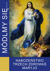Módlmy się... Nabożeństwo trzech Zdrowaś Maryjo