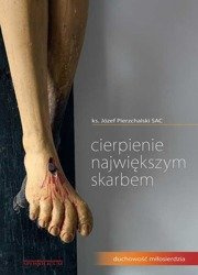 Cierpienie największym skarbem