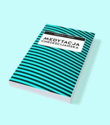 Medytacja chrześcijańska 