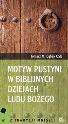 Motyw pustyni w biblijnych dziejach Ludu Bożego