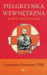 Pielgrzymka wewnętrzna. Podróż medytacyjna