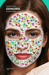 Odnowa. Przemieniająca moc macierzyństwa 