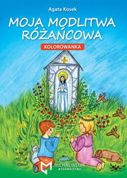Moja Modlitwa Różańcowa KOLOROWANKA 