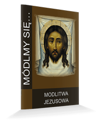 Módlmy się... Modlitwa Jezusowa