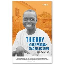 Thierry, który pragnął stać się Jezusem