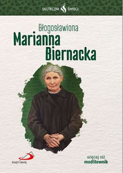 Skuteczni Święci Błogosławiona Marianna Biernacka