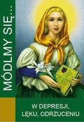 Modlitewnik Módlmy się...W depresji, lęku, odrzuceniu
