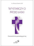 Wystarczy ci Mojej łaski
