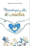 Narodzone dla nieba