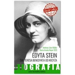 Edyta Stein. Życie niezwykłej kobiety