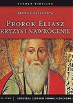 Prorok Eliasz. Kryzys i nawrócenie