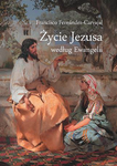 Życie Jezusa według Ewangelii