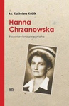 Hanna Chrzanowska. Blogosławiona pielęgniarka