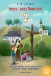 Jezus - nasz Zbawiciel Poradnik metodyczny do nauki religii dla klasy 2 szkoły podstawowej (dla nauczycieli)