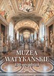 Muzea Watykańskie. 100 arcydzieł