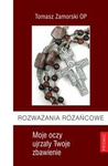 Rozważania różańcowe. Moje oczy ujrzały Twoje zbawienie