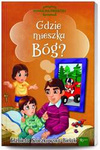 Gdzie mieszka Bóg?