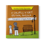 O chłopcu, który spotkał anioła - Ewangeliczne przygody Daniela