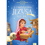 A z narodzeniem Jezusa było tak…