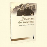 Powołani razem do świętości. Rodzice św. Teresy od Dzieciątka Jezus