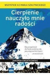 Cierpienie nauczyło mnie radości