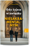 Gdy żyjesz w związku niesakramentalnym
