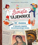 Święte tajemnice. 12 śledztw w sprawie zagadek chrześcijańskiego świata