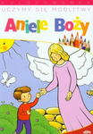 Uczymy się modlitwy. Aniele Boży