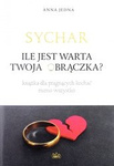 SYCHAR. Ile jest warta Twoja obrączka?