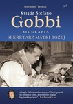 Ksiądz Stefano Gobbi. Biografia sekretarza Matki Bożej