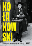 Kołakowski i poszukiwanie pewności