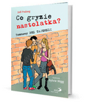 Co gryzie nastolatka?