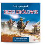 Trzej królowie - Bożonarodzeniowe opowiastki familijne 