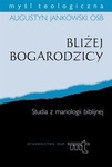 Bliżej Bogarodzicy