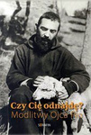 Czy Cię odnajdę? Modlitwy Ojca Pio