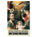 Potęga dyskretnej obecności o świętym Józefie