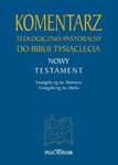 Komentarz teologiczno-pastoralny do Biblii Tysiąclecia (NT TOM 1,1)