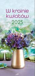Kalendarz 2025 - W krainie kwiatów
