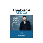 Uwolnienie serca. Powrót starszego brata